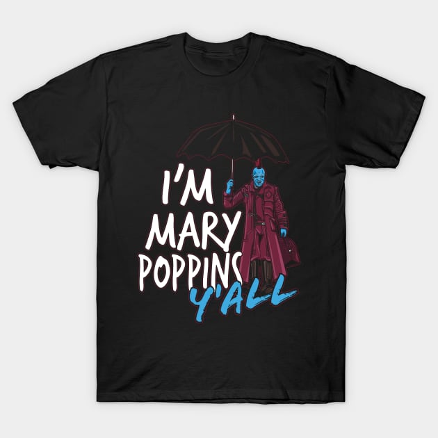 Mary Poppins y'all T-Shirt by shumaza